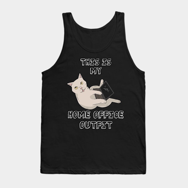 This is my Home Office Outfit - Funny Cat Lover Tank Top by JTYDesigns